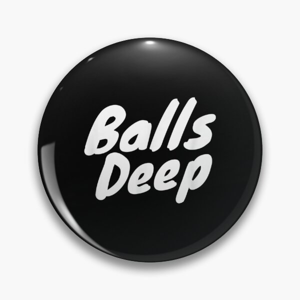 Item preview, Balls Deep designed and sold by AgnesGeller.