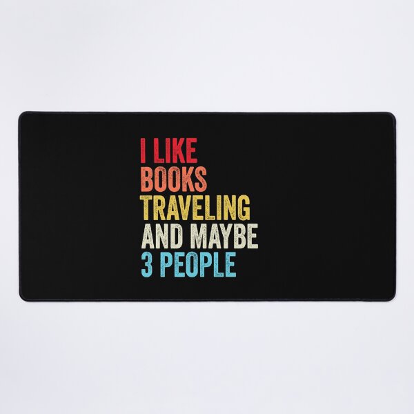 Item preview, I Like Books Traveling And Maybe Three People Shirt, Funny Cool Traveling Mens Womens girls Lovers Birthday Christmas Gift Shirt designed and sold by xlnv.
