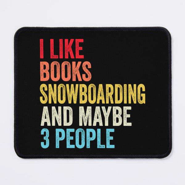 Item preview, I Like Books Snowboarding And Maybe Three People Shirt, Funny Cool Snowboarding Mens Womens girls Lovers Birthday Christmas Gift Shirt designed and sold by xlnv.