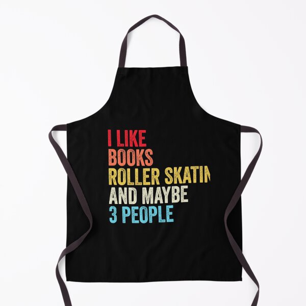 Item preview, I Like Books Roller skating And Maybe Three People Shirt, Funny Cool Roller skating Mens Womens girls Lovers Birthday Christmas Gift Shirt designed and sold by xlnv.