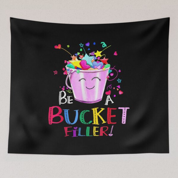 Item preview, Be A Bucket Filler Funny School Back To School designed and sold by AgnesGeller.