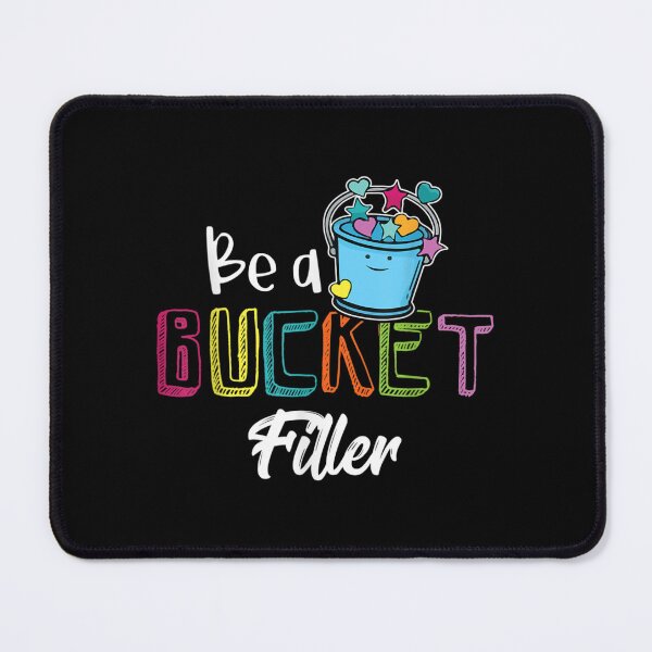Item preview, Be A Bucket Filler - School Counselor Teacher Growth Mindset designed and sold by AgnesGeller.