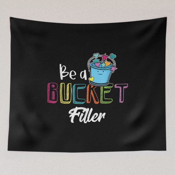 Item preview, Be A Bucket Filler - School Counselor Teacher Growth Mindset designed and sold by AgnesGeller.