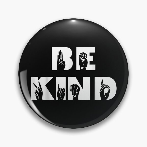Item preview, Be Kind Sign Language Deaf Awareness ASL designed and sold by RichardMarkham.