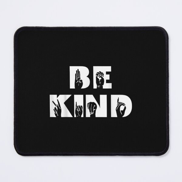 Item preview, Be Kind Sign Language Deaf Awareness ASL designed and sold by RichardMarkham.
