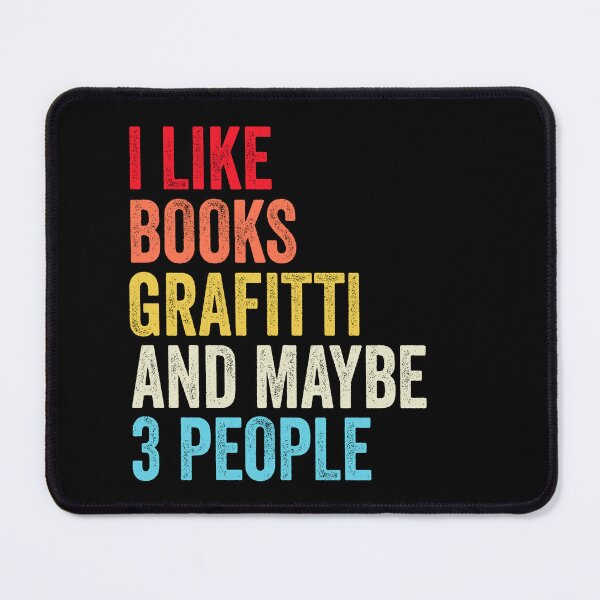 Item preview, I Like Books Grafitti And Maybe Three People Shirt, Funny Cool Grafitti Mens Womens girls Lovers Birthday Christmas Gift Shirt designed and sold by xlnv.