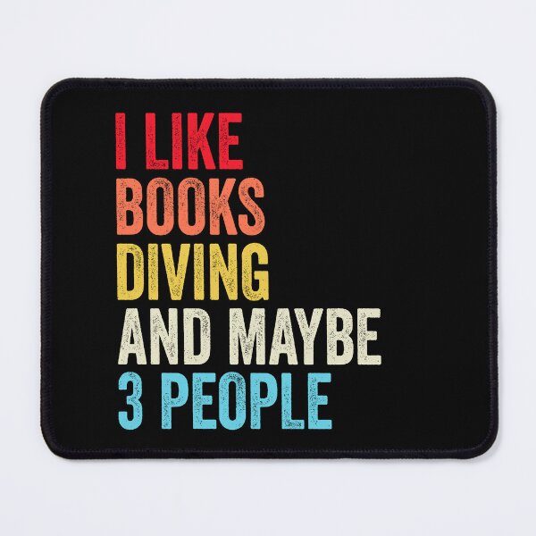 Item preview, I Like Books Diving And Maybe Three People Shirt, Funny Cool Diving Mens Womens girls Lovers Birthday Christmas Gift Shirt designed and sold by xlnv.