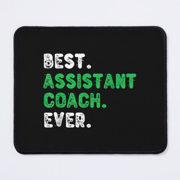 Item preview, Best Assistant Coach Ever T Men Women Gift designed and sold by JaySantos2022.