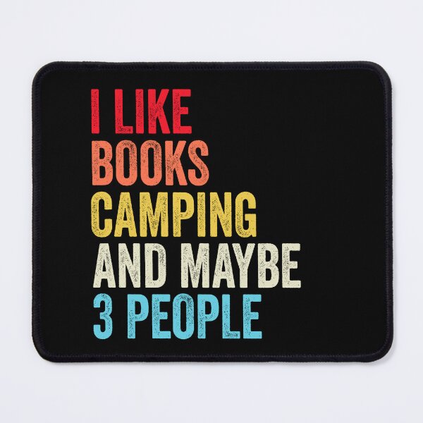 Item preview, I Like Books Camping And Maybe Three People Shirt, Funny Cool Camping Mens Womens girls Lovers Birthday Christmas Gift Shirt designed and sold by xlnv.