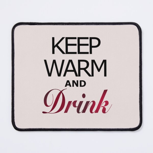 Item preview, Keep Warm and Drink Design designed and sold by Neevyy.