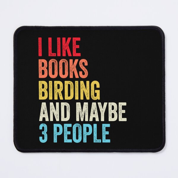 Item preview, I Like Books Birding And Maybe Three People Shirt, Funny Cool Birding Mens Womens girls Lovers Birthday Christmas Gift Shirt designed and sold by xlnv.