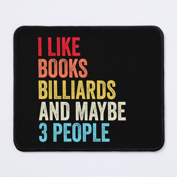 Item preview, I Like Books Billiards And Maybe Three People Shirt, Funny Cool Billiards Mens Womens girls Lovers Birthday Christmas Gift Shirt designed and sold by xlnv.