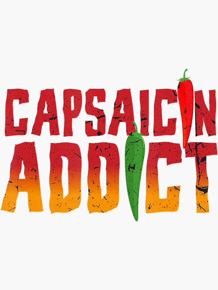"Capsaicin Addict I Pepperoni Hot Scoville Chili Jalapeno" Sticker for