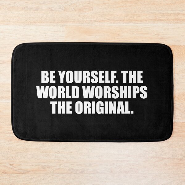 Item preview, Be yourself. The world worships the original designed and sold by Colorfulandfun.
