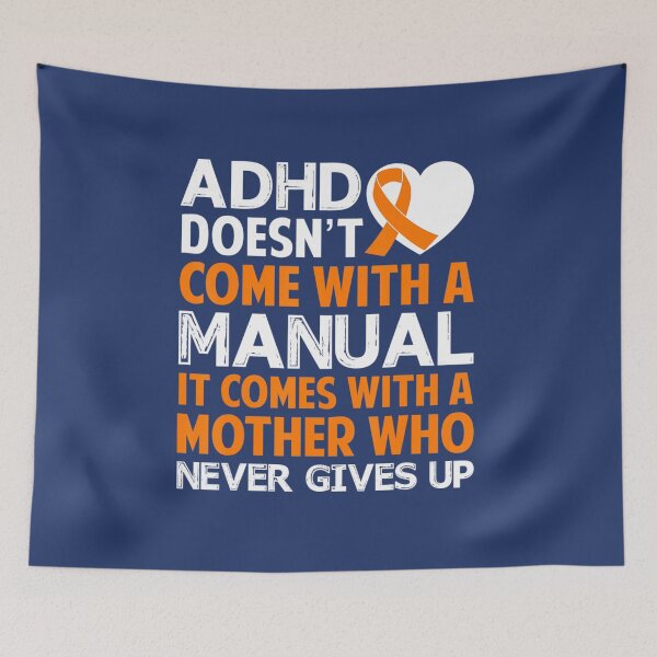 Item preview, Adhd Doesn't Come With A Manual Mother Never Give Up designed and sold by XemLai.