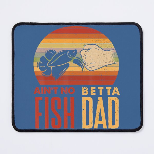 Item preview, Aquascaping Aquarium Aint No Betta Fish Dad Betta Fish designed and sold by XemLai.