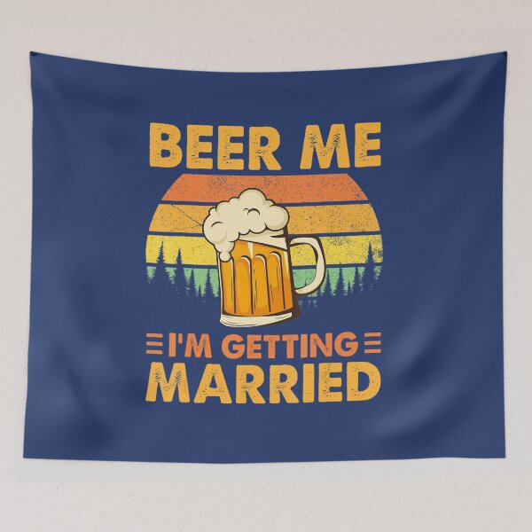 Item preview, Beer Me I'm Getting Married Men Groom Bachelor Party designed and sold by XemLai.