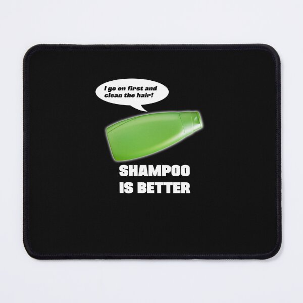 Item preview, Shampoo is Better! designed and sold by peggslatouru.