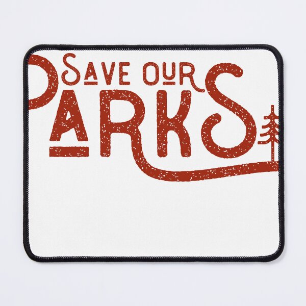 Item preview, Save Our Parks designed and sold by tddrygoods.