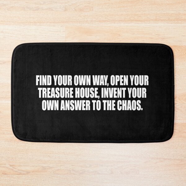 Item preview, Find your own way, open your treasure house, invent your own answer to the chaos designed and sold by Colorfulandfun.