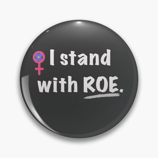 Item preview, I stand with ROE.  designed and sold by ShadesOfFemme.