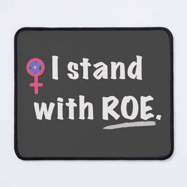 Item preview, I stand with ROE.  designed and sold by ShadesOfFemme.