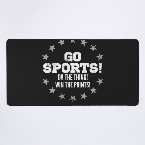 Item preview, Go sports do the thing win the points funny sports not good at any sports designed and sold by CassandraMroz.