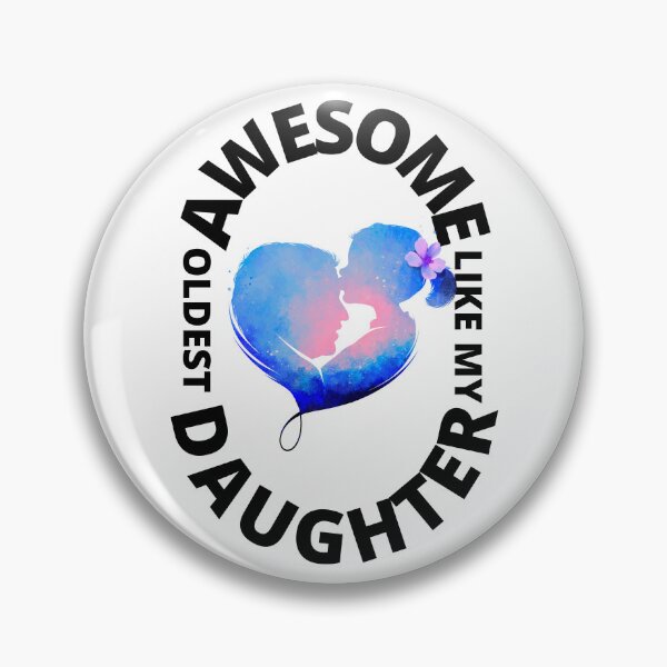 Item preview, Awesome Like My Oldest Daughter - Proud Dad, Cute Daughter, Heart Shaped, Flower Hair Accessory, White Background designed and sold by AmbiguNation.
