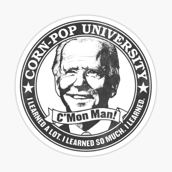 Corn-Pop University C'mon Man Grey Version Wtfbrahh Classic T-Shirt Sticker
