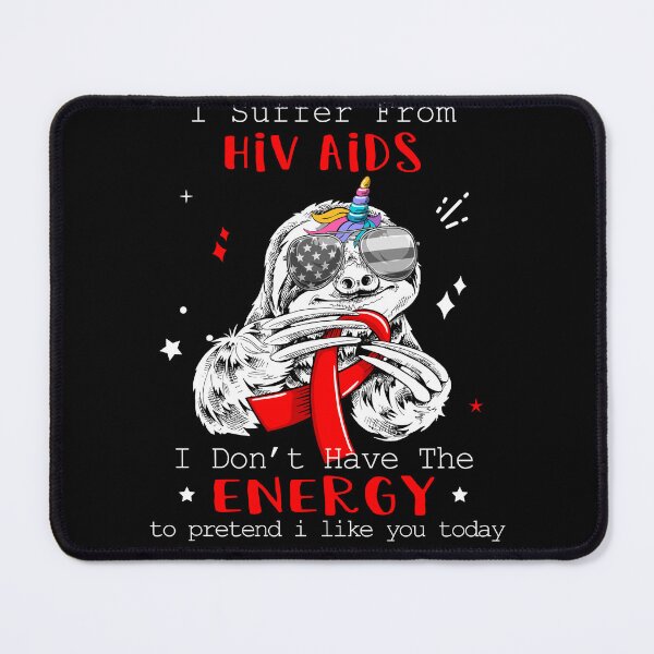 Item preview, Funny Sloth I Suffer From Hiv Aids designed and sold by Kohend.
