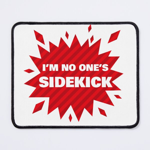 Item preview, I'm No One's Sidekick (White) designed and sold by believeluna.