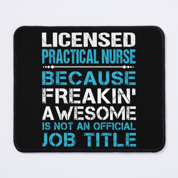 Item preview, Licensed Practical Nurse T Shirt - Freaking Awesome Gift Item Tee designed and sold by watkinsmat.