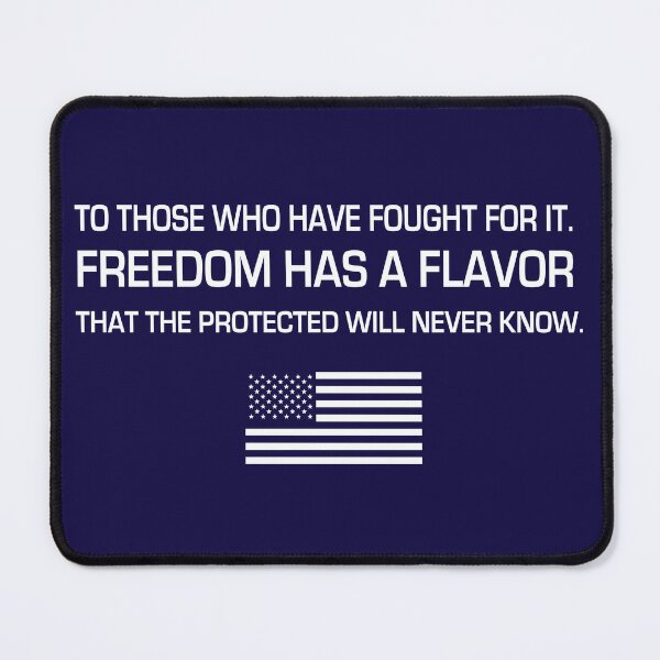 Item preview, To those who have fought for it freedom has a flavor designed and sold by smallcatvn.