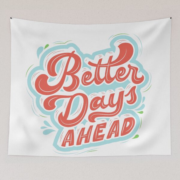 Item preview, Better Days Ahead designed and sold by ataraxiastore.