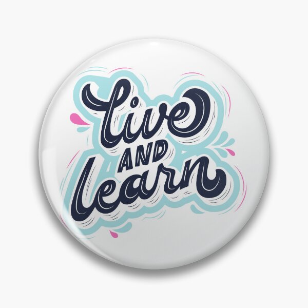 Item preview, Live and learn designed and sold by ataraxiastore.