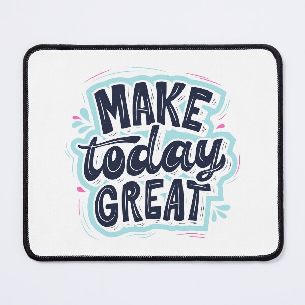 Item preview, Make Today Great designed and sold by ataraxiastore.