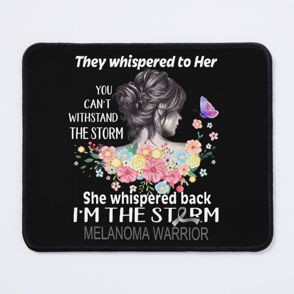 Item preview, Melanoma Warrior I'm The Storm Melanoma Awareness designed and sold by Hatjar.