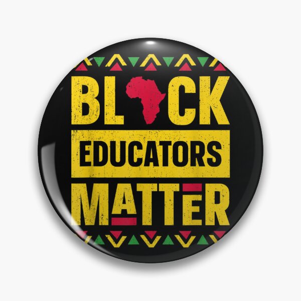 Item preview, Black Educators Matter  Teacher Black History Month designed and sold by KimberleyRamsey.