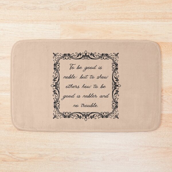 Item preview, Mark Twain Quote - To be good is noble; but to show others how to be good is nobler and no trouble. designed and sold by violet-hope.