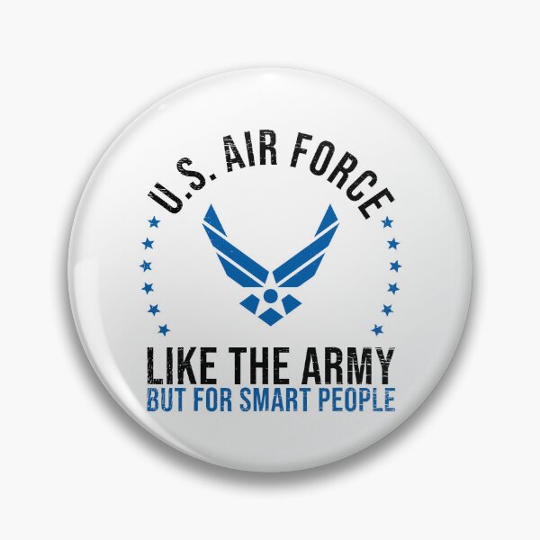 Item preview, US Air Force Like The Army But For Smart People designed and sold by xmjajd.