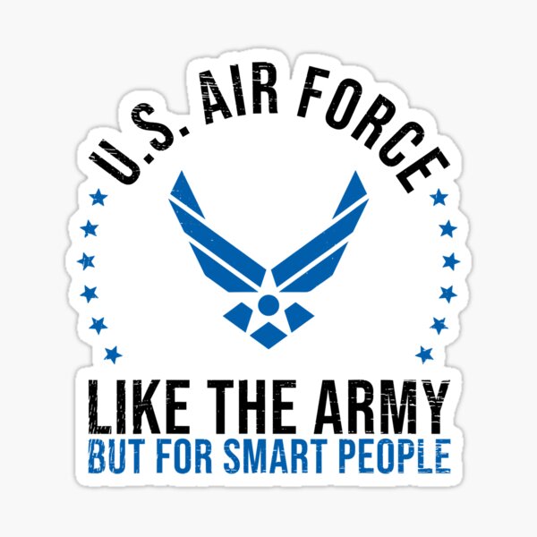 Vista previa del artículo con la obra «La Fuerza Aérea de EE. UU. es como el ejército pero para personas inteligentes», diseñado y vendido por xmjajd.