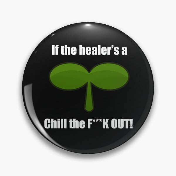 Item preview, If The Healer's a Sprout, Chill The F***k Out designed and sold by amoloves art.