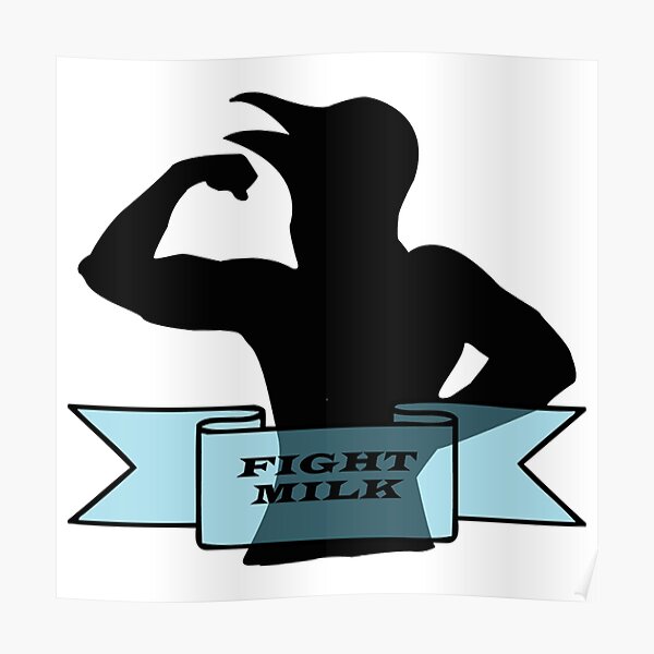 fight milk Poster