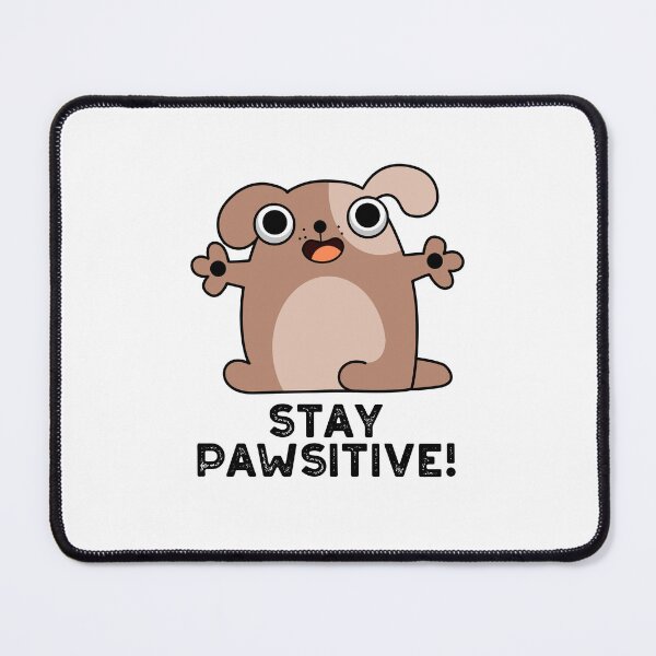 Item preview, Stay Pawsitive Positive Dog Puns designed and sold by punnybone.
