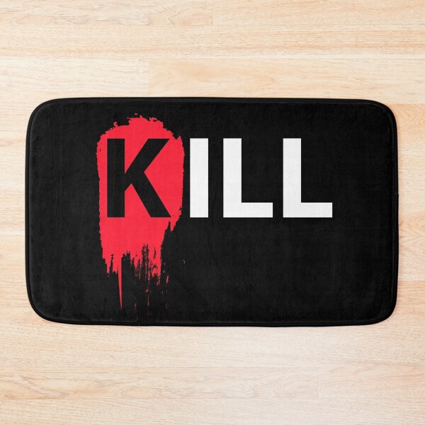 Item preview, Kill designed and sold by Brother03.