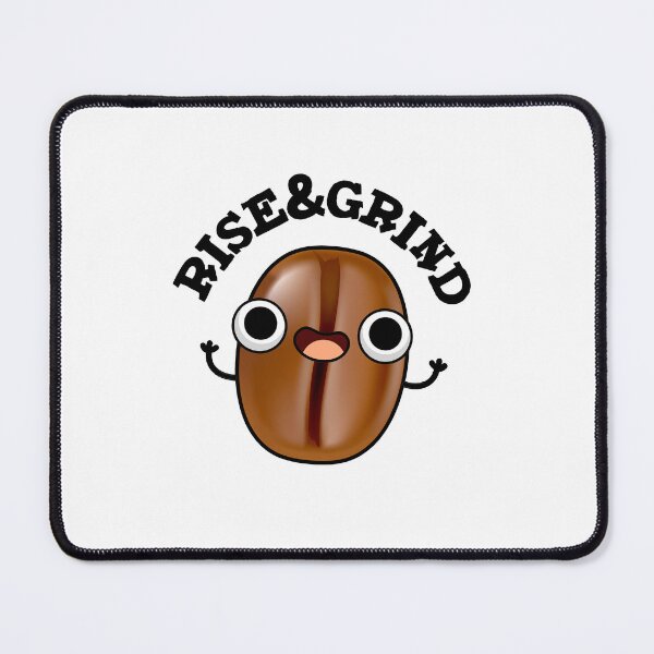 Item preview, Rise And Grind Funny Coffee Bean Puns  designed and sold by punnybone.