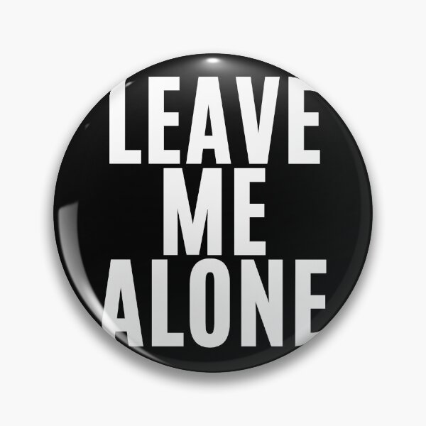 Item preview, Leave Me Alone ! (3) designed and sold by F1TwoTee.