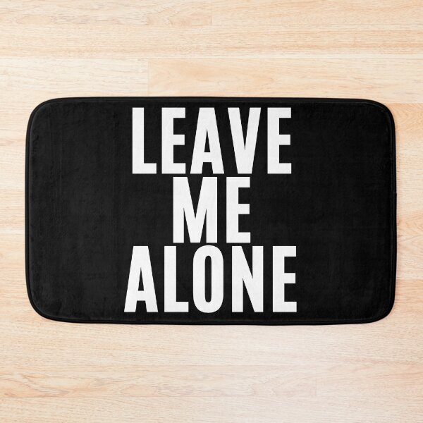 Item preview, Leave Me Alone ! (3) designed and sold by F1TwoTee.