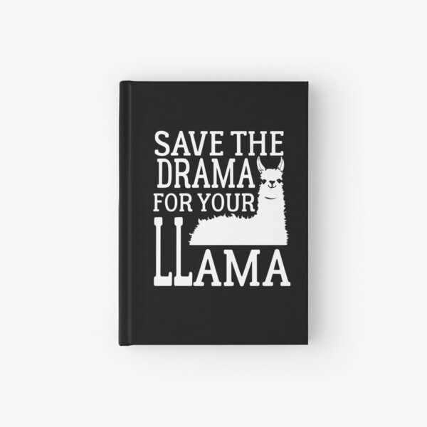 Speichern Sie das Drama für Ihr Lama Shirt Notizbuch