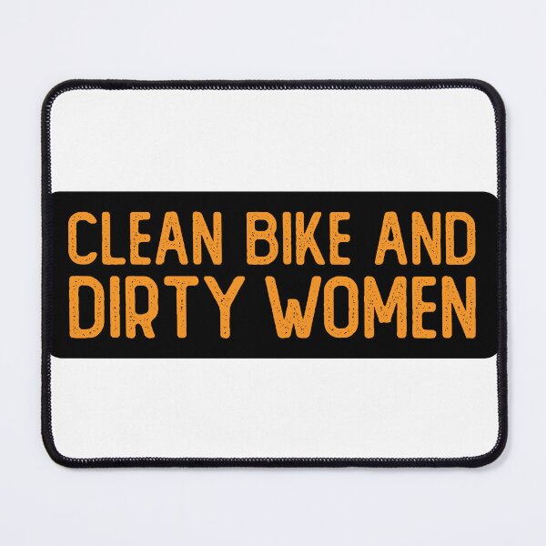 Item preview, Clean Bike And Dirty Women Funny Biker designed and sold by Sour Soul.